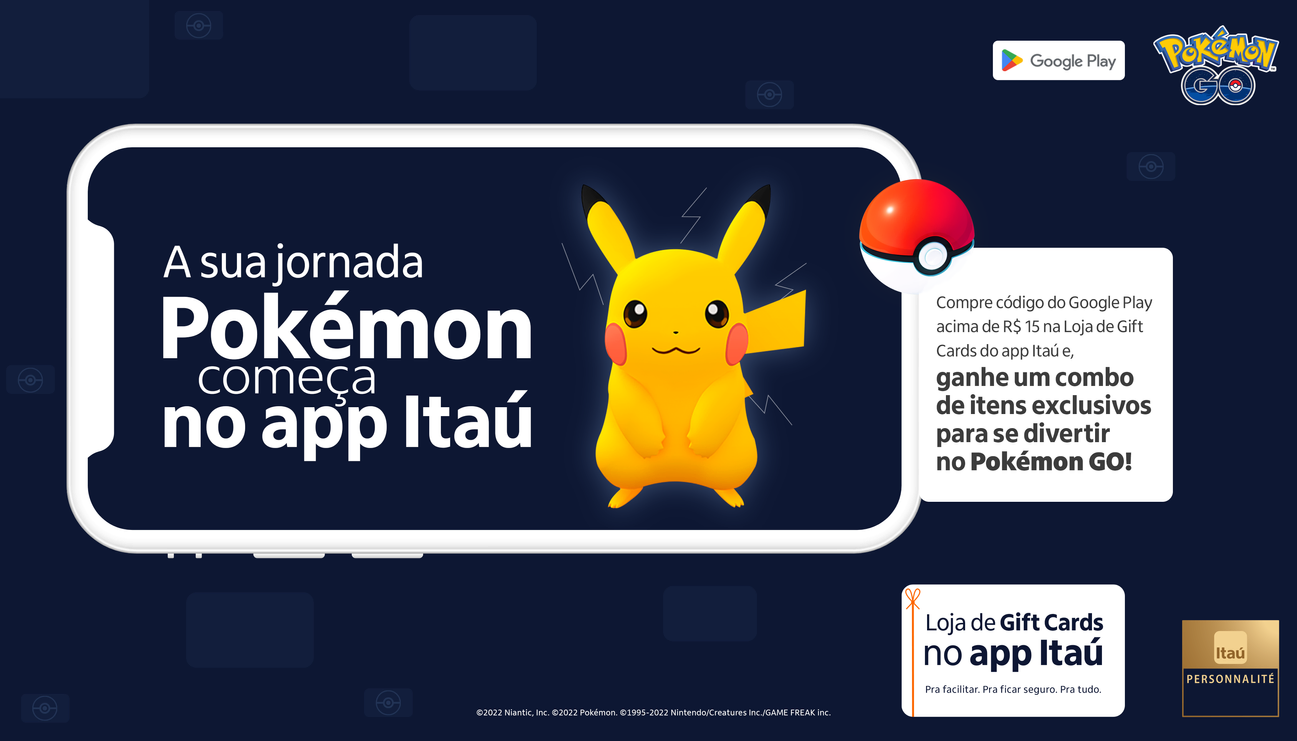 Itaú Unibanco traz o Pokémon GO na sua loja de Gift Cards com Promoção